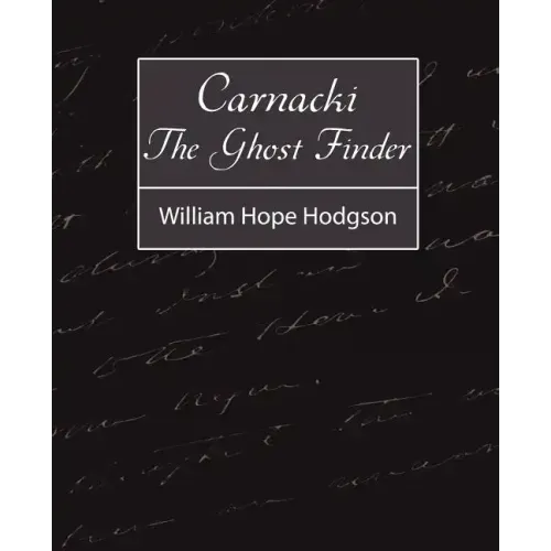 Carnacki, the Ghost Finder