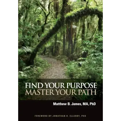 Find Your Purpose Master Your Path