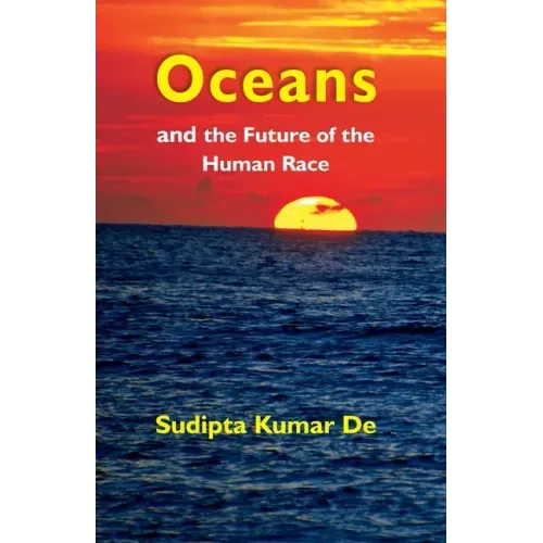 Oceans: and the Future of the Human Race