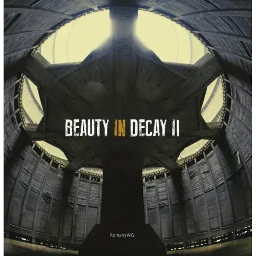 Beauty in Decay II. Urbex