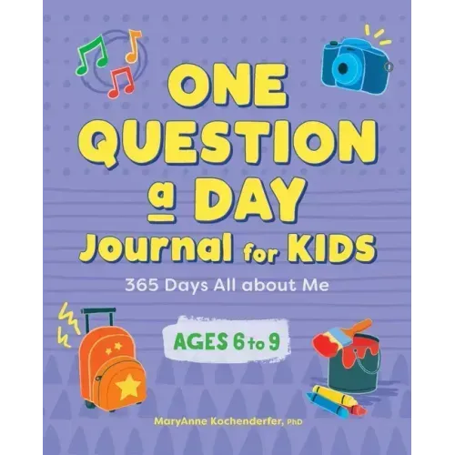 One Question a Day Journal for Kids: 365 Days All about Me
