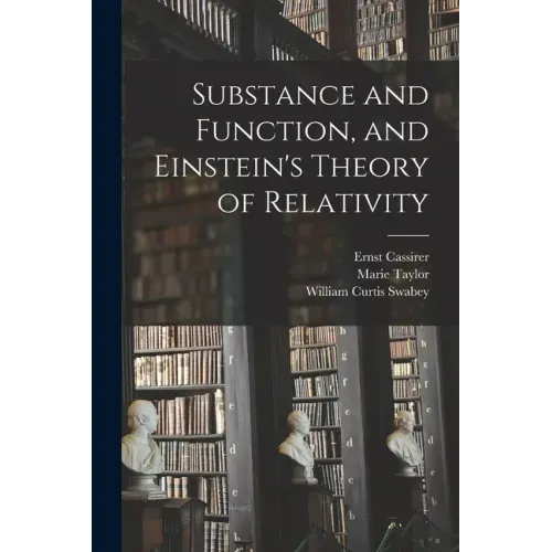 Substance and Function, and Einstein's Theory of Relativity