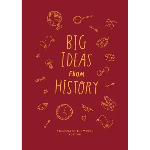 Big Ideas from History: A History of the World for You