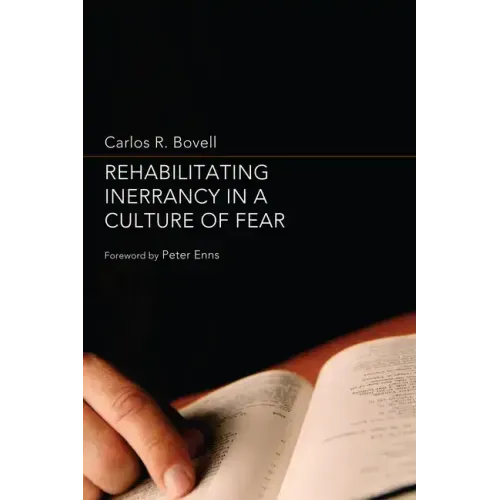 Rehabilitating Inerrancy in a Culture of Fear