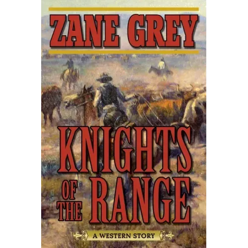 Knights of the Range: A Western Story