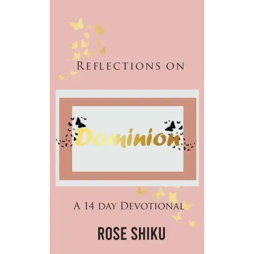 Reflections on Dominion Devotional