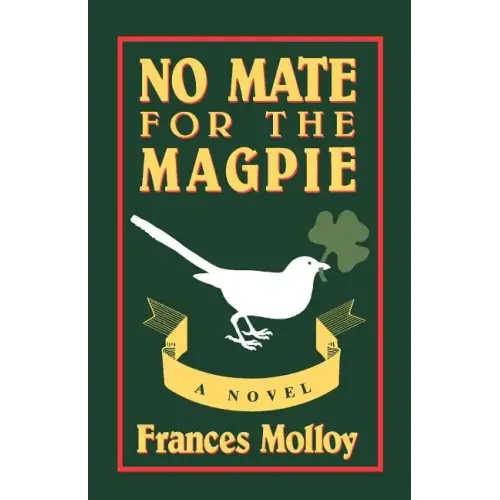 No Mate for the Magpie
