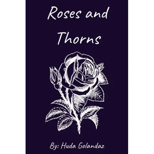 Roses and Thorns
