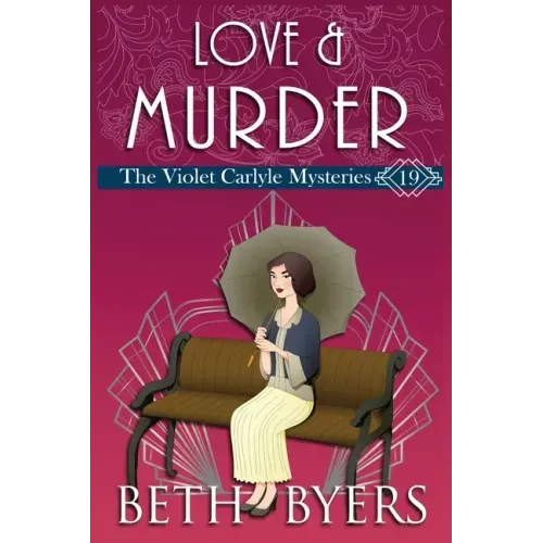 Love & Murder: A Violet Carlyle Historical Mystery