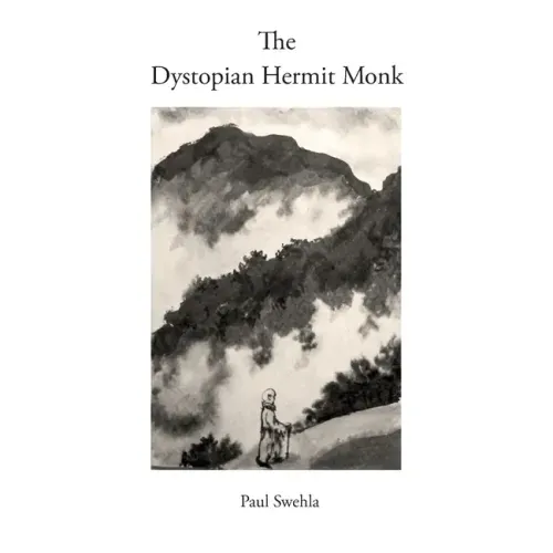 The Dystopian Hermit Monk