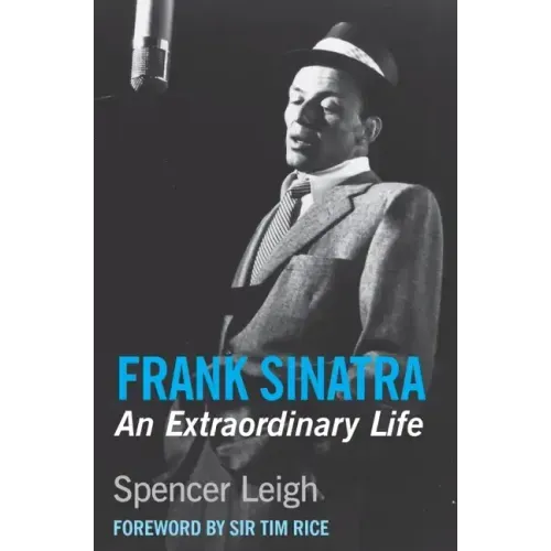 Frank Sinatra: An Extraordinary Life