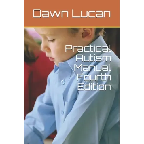 Practical Autism Manual Fourth Edition