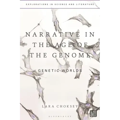 Narrative in the Age of the Genome: Genetic Worlds