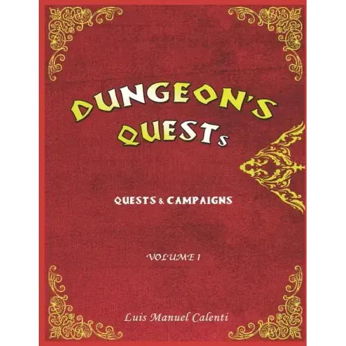 Dungeon's Quests Quests & Campaigns: Volume 1