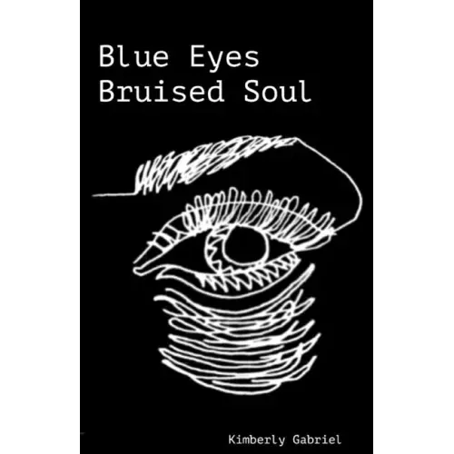 Blue eyes Bruised soul