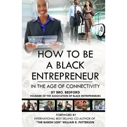 How To Be A Black Entrepreneur in the Age of Connectivity