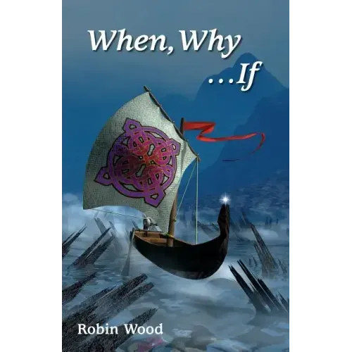 When, Why ...If: An Ethics Workbook