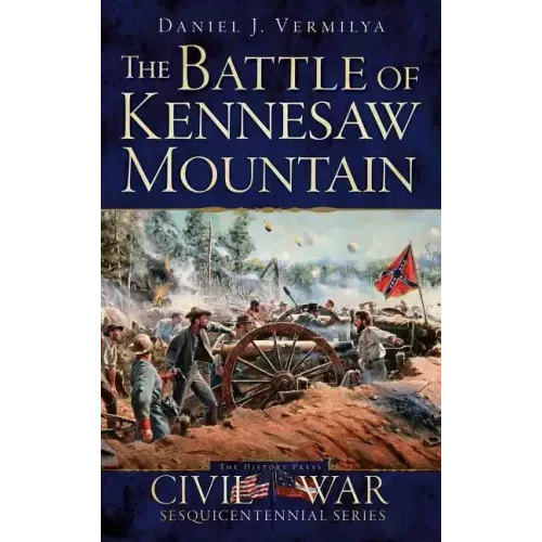 The Battle of Kennesaw Mountain