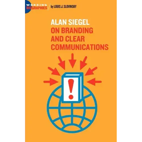 Alan Siegel: On Branding and Clear Communications