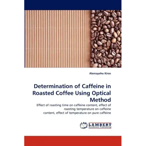 Determination of Caffeine in Roasted Coffee Using Optical Method