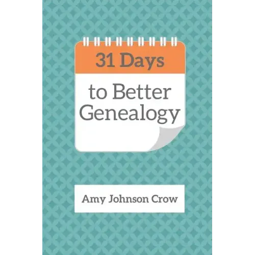31 Days to Better Genealogy