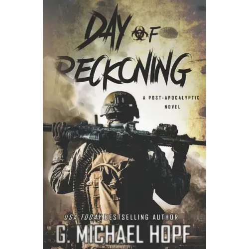 Day of Reckoning: A Post-Apocalyptic Novel