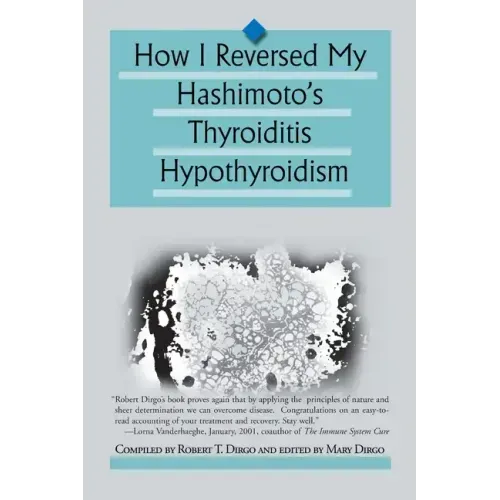 How I Reversed My Hashimoto's Thyroiditis Hypothyroidism