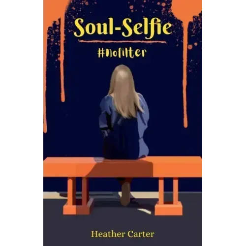 Soul-Selfie: #Nofilter
