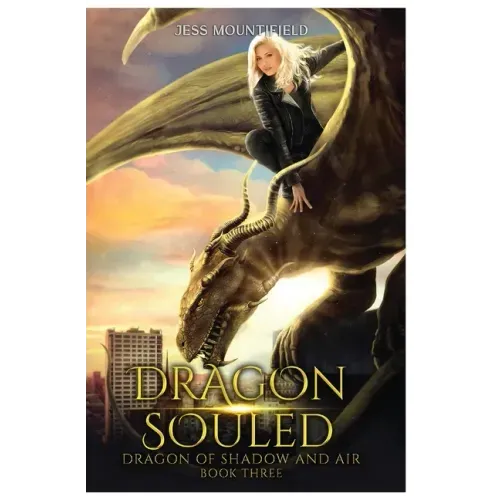 Dragon Souled: Dragon of Shadow and Air Book 3