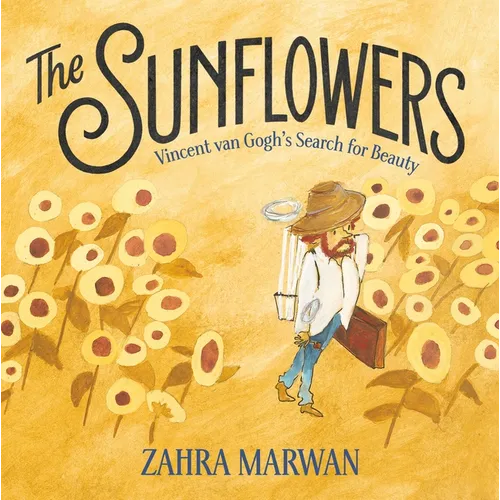 The Sunflowers: Vincent Van Gogh's Search for Beauty