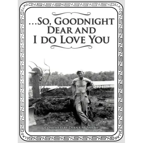 ...So, Goodnight Dear and I Do Love You