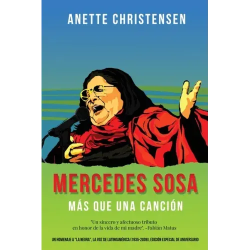 Mercedes Sosa - Más que una Canción: Un homenaje a "La Negra", la voz de Latinoamérica (1935-2009)