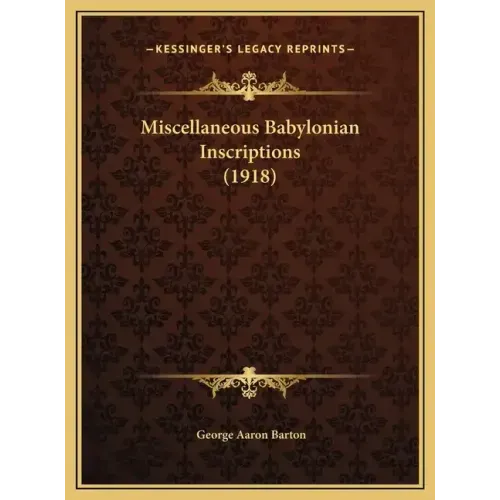 Miscellaneous Babylonian Inscriptions (1918)