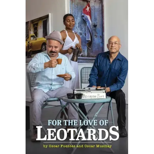 For the Love of Leotards: Selected Poems, Short Stories and Plays.