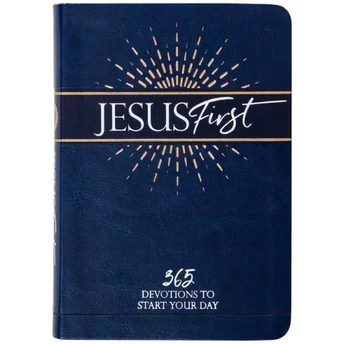 Jesus First: 365 Devotions to Start Your Day