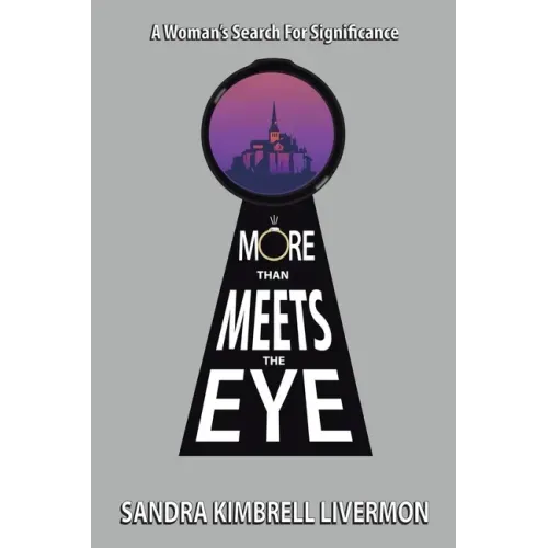 More Than Meets the Eye: A Woman's Search for Significance