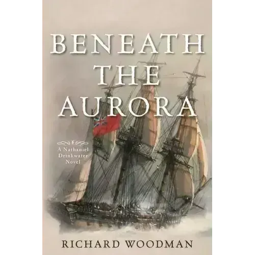 Beneath the Aurora: A Nathaniel Drinkwater Novel