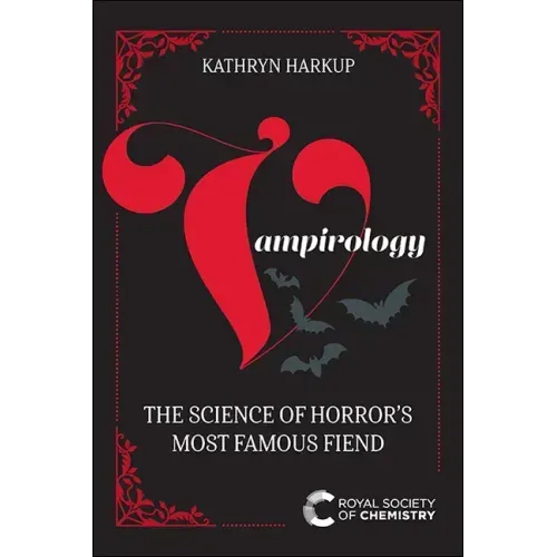 Vampirology: The Science of Horror's Most Famous Fiend