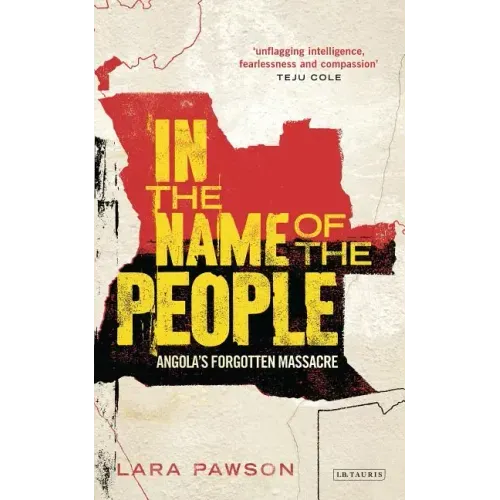 In the Name of the People: Angola's Forgotten Massacre