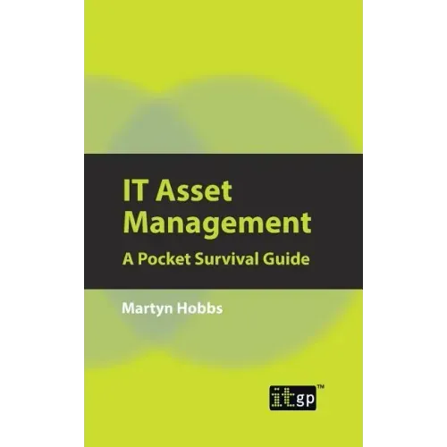 IT Asset Management: A Pocket Survival Guide