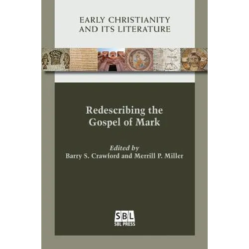 Redescribing the Gospel of Mark