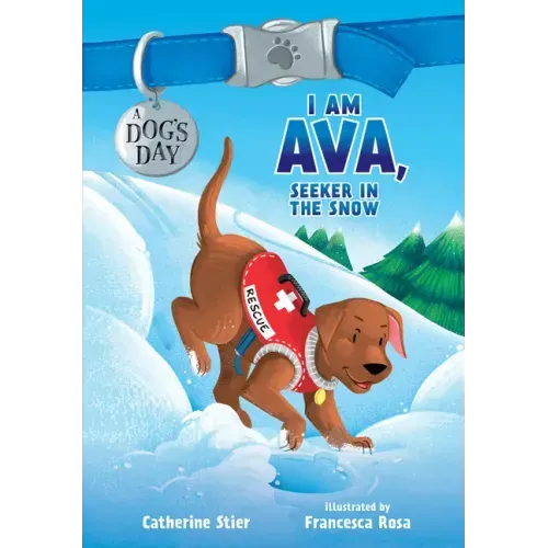 I Am Ava, Seeker in the Snow: Volume 2