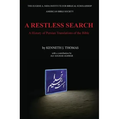 A Restless Search: A History of Persian Translations of the Bible