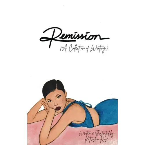 Remission - A Collection of Writing