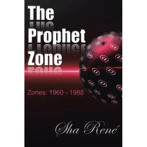 The Prophet Zone: Zones: 1960 - 1988