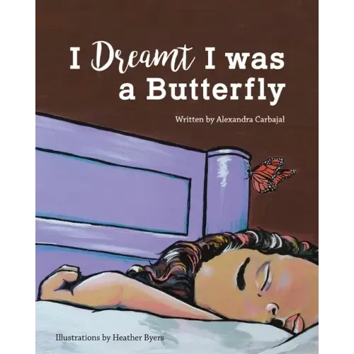 I Dreamt I was a Butterfly