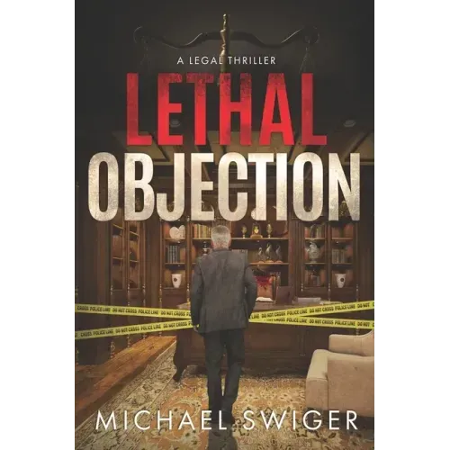 Lethal Objection: An Edward Mead Legal Thriller: Book Two