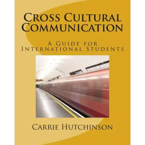 Cross Cultural Communication: A Guide for International Students