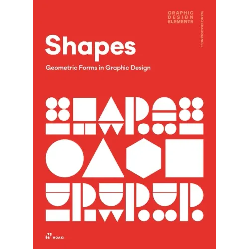 Shapes: Geometric Forms in Graphic Design