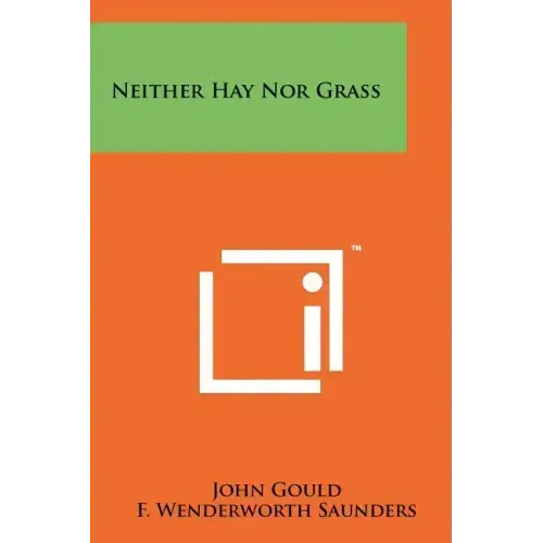Neither Hay Nor Grass
